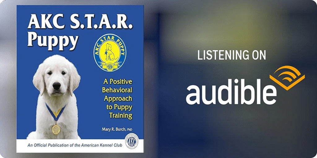 AKC S.T.A.R. Puppy audiobook — positive behavioral puppy training available on Audible AKC S.T.A.R. Puppy audiobook cover featuring a white puppy with a medal, promoting positive behavioral puppy training, available on Audible.
